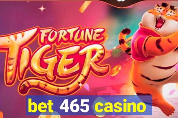 bet 465 casino